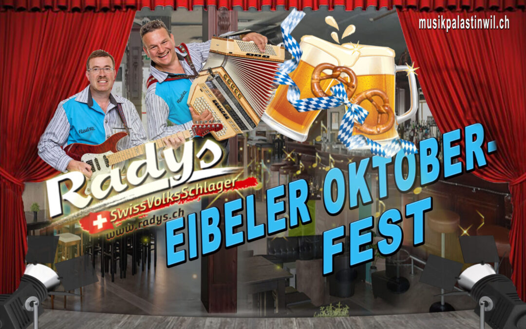 EIBELER OKTOBER-FEST MIT RADYS